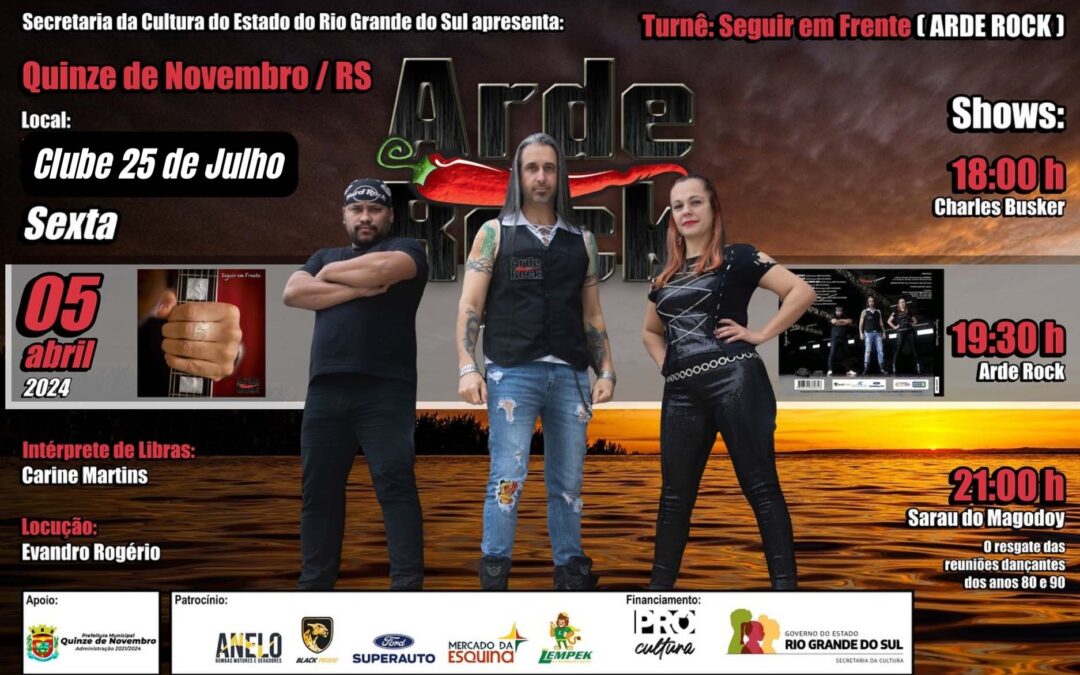 Quinze de Novembro/RS Recebe a Esperada Turnê “SEGUIR EM FRENTE” da Arde Rock em Evento Gratuito