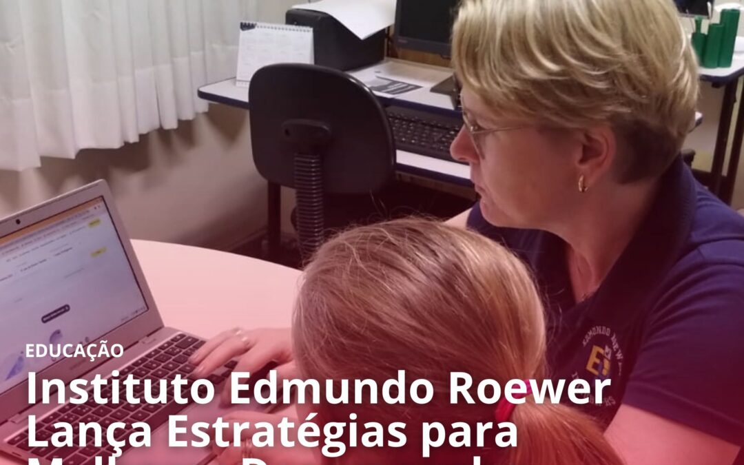 Instituto Edmundo Roewer Lança Estratégias para Melhorar Desempenho Acadêmico e Fortalecer Protagonismo Estudantil