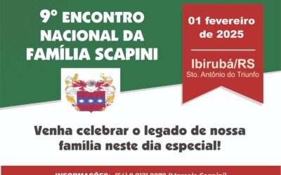 9º Encontro Nacional da Família Scappini acontecerá em Ibirubá no dia 1º de fevereiro de 2025