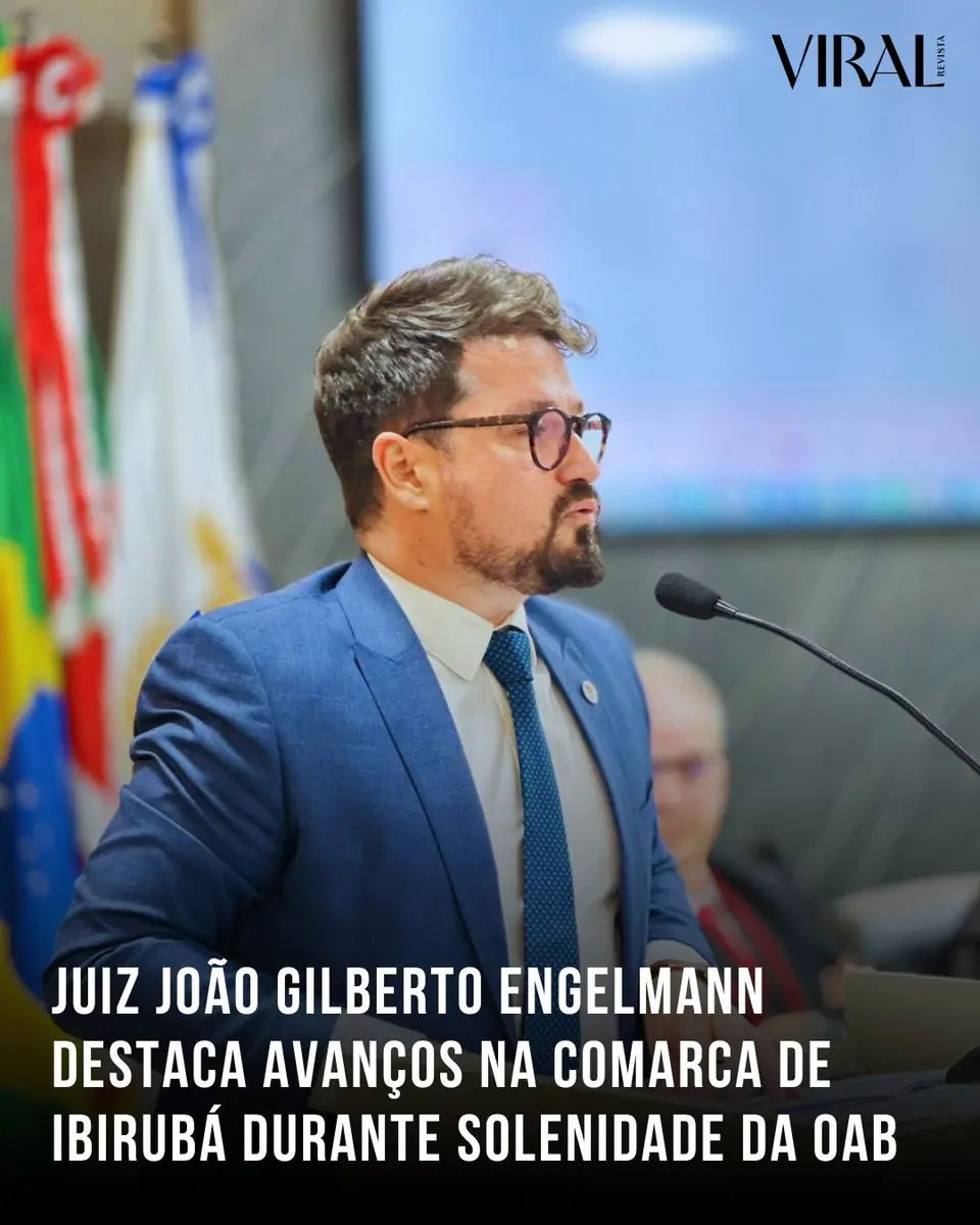 Juiz João Gilberto Engelmann destaca avanços na Comarca de Ibirubá durante solenidade da OAB