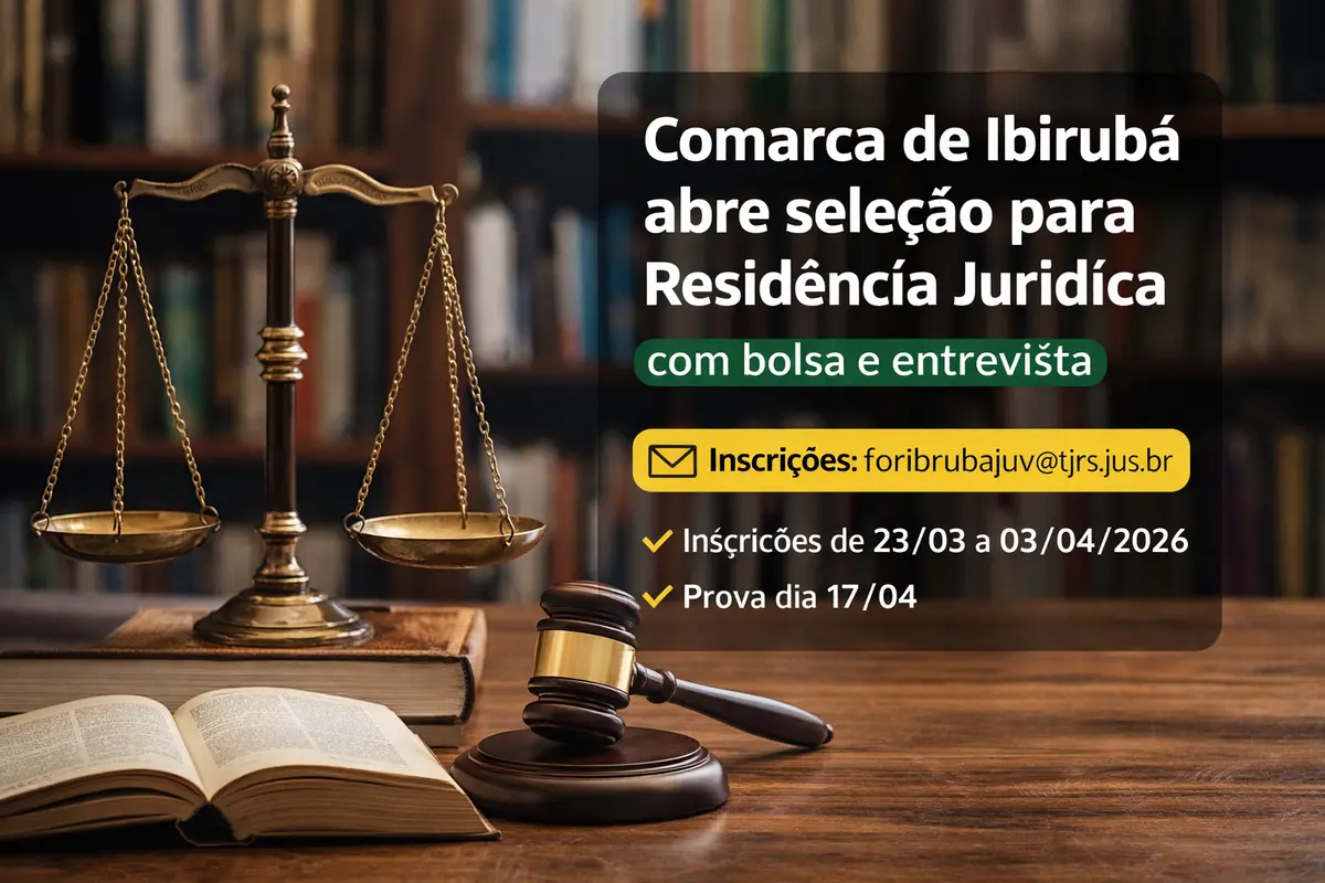 Comarca de Ibirubá abre seleção para residência jurídica com bolsa e entrevista