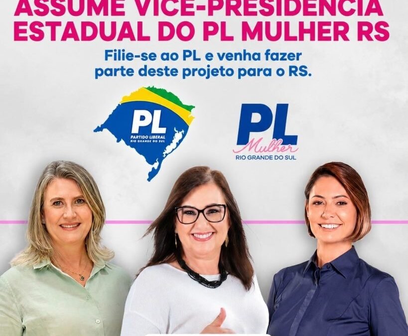 Vereadora Marina Fátima Trennepohl Crestani, de Não-Me-Toque assume vice-presidência estadual do PL Mulher RS